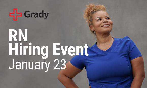 Start the New Year at Grady’s RN Hiring Event - RSVP today!